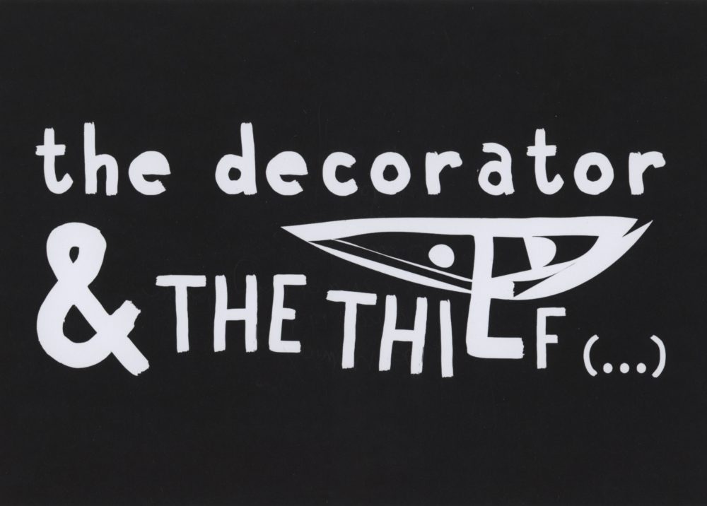 The Decorator and The Thief (…)